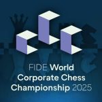 FIDE World Corporate Chess Championship 2025 | Semifinals and Finals